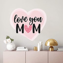 Sticker mural Love you Mom