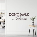 Wallsticker -  Don't walk - dance