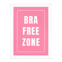 Plakat Bra Free Zone | Feminizm - Fritsch
