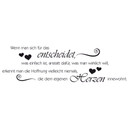 Wandtattoo Wenn man sich für das entscheidet...