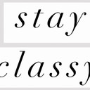 Stay Classy Sassy and a Bit Bad Assy | Fototapeta - Wilson