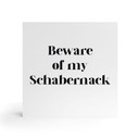Holzbild zum Hinstellen - Beware of my Schabernack - 15x15 cm