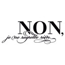 Sticker mural - Non, je ne regrette rien 2
