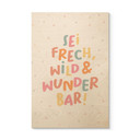 Holzbild - Glaubenssatz 'Sei frech, wild & wunderbar' fürs Kinderzimmer