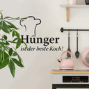 Wandtattoo Hunger ist der beste Koch