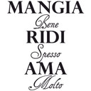 Sticker mural - Mangia bene, ridi spesso, ama molto