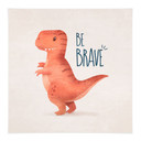 Obraz tkaniny Dino Be Brave - T-Rex - Tunaboylu - Kwadratowy