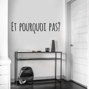 Wallsticker -  Et pourqoui pas?