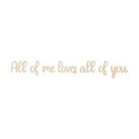 Dekoracja drewniana z topoli - napis 3D All of me loves all of you