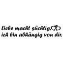 Wandtattoo Liebe macht süchtig...