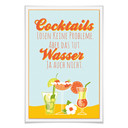 Poster Cocktails lösen keine Probleme...