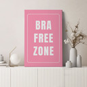 Obraz na płótnie Bra Free Zone - Fritsch