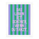 Spruch Poster Das Leben ist schöner wenn du tanzt - Ohkimiko
