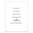 Poster Wenn du liebst, was du hast...