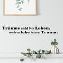 Wandtattoo Träume nicht Dein Leben... 3
