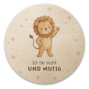 Rundes Holzbild mit Löwe - 'Ich bin stark und mutig'