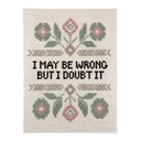 Poster I may be wrong met Bloemen Borduurpatroon - Magnusson