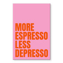 Akrylbillede Mere espresso mindre depresso - Fritsch