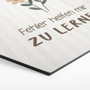 Alu-Dibond Hexagon mit Gießkanne und Blumen - Kraftsatz 'Fehler helfen mir zu lernen'