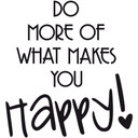 Do more of what makes you happy! wallsticker