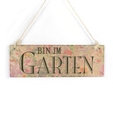 Holzschild Bin im Garten