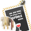 Poster Hol den Wein, wir müssen über Gefühle re
