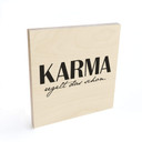 Holzbild Karma regelt das schon - Quadratisch