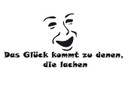Wandtattoo Das Glück kommt zu denen, die lachen