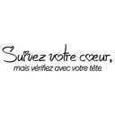Sticker mural Suivez votre cœur