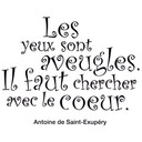 Muursticker Les yeux sont aveugles...