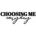 Wallsticker Spiegel Sticker Choosing me everyday