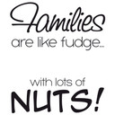 Sticker mural - Families are like fudge... (bicolore)