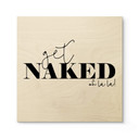 Plakat drewniany Get naked