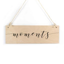 Houten Bordje - Moments