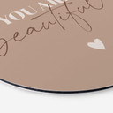 Dibond vægdekoration You are beautiful – print på aluminium (Alu-Dibond)