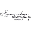 Muursticker A winner is a dreamer...