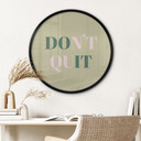 Plakat Don't Quit Do it - Round