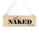 Houten Bordje - Get Naked