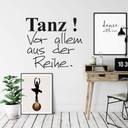 Wandtattoo -  Tanz! Vor allem aus der Reihe