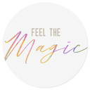 Naklejka na ścianę Feel the magic - okrągła
