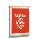 Plakat z hasłem Wake up kick ass - Wilson