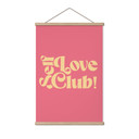 Obraz tkaniny Self Love Club Pink - Prints by Ayleen