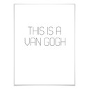 Plakat To jest van Gogh