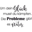 Wandtattoo - Um dein Glück musst du kämpfen
