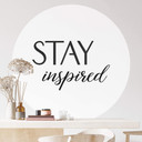 Naklejka na ścianę Stay inspired - okrągła