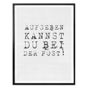 Poster - Aufgeben kannst du bei der Post