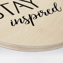 Obraz drewniany Stay inspired - okrągły