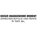 Wandtattoo Dieser unangenehme Moment 
