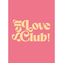 Fototapeta Self Love Club Pink | Self Love - Prints by Ayleen