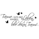 Wandtattoo - Wandspruch - Träume nicht dein Leben... 2